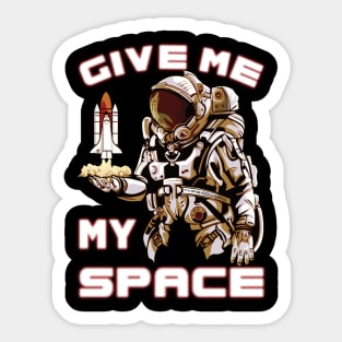 Give Me My Space Sticker